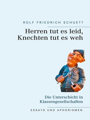 cover image of Herren tut es leid, Knechten tut es weh